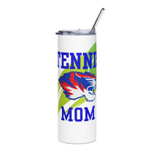 Load image into Gallery viewer, Tennis mom Stainless steel tumbler