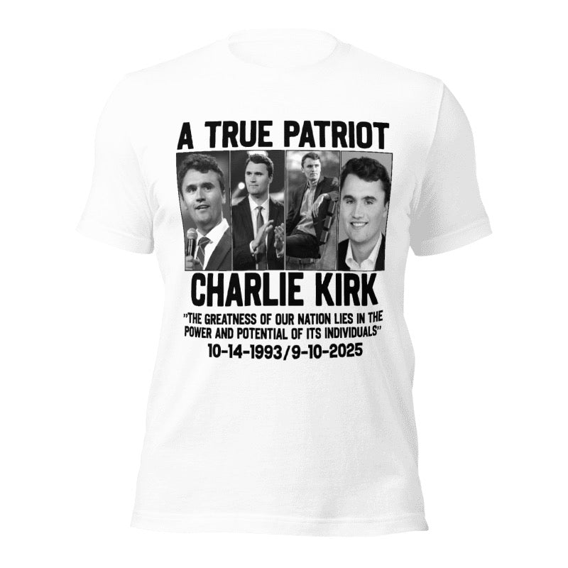 Charlie Kirk a True Patriot Shirt